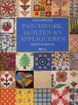 Dobson , Jenni . [ ISBN 9789021327303 ] 2914 - Handboek , Patchwork , Quilten  en  Appliqueren . ( Dit handboek behandelt alles m.b.t. patchwork en quilten. Als een cursus/workshop wordt de lezer de basisvaardigheden geleerd, waarna hiermee een eenvoudig werkstuk wordt gemaakt. Hierna volgen -
