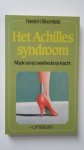 Bloomfield. Harold H. - Het Achilles syndroom  - Maak van je zwakheden je kracht