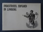 H. Vandermeulen (vw.) en A. Linters. - Industrieel erfgoed in Limburg.