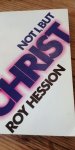 Hession, Roy - Not I, but Christ