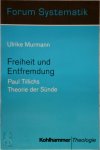 Ulrike Murmann - Freiheit und Entfremdung