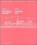 Richard Scoffier /  Lionel Blaisse - Trois architectes, Une parcelle de Paris / Three Architects: A Parisian Plot