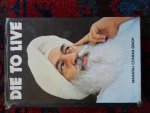 Maharaj Charan Singh - DIE TO LIVE  Maharaj Charan Singh Answers Questions on Meditation