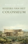 Anton van Hooff 232907 - Keizers van het Colosseum: Vespasianus, Titus en Domitianus
