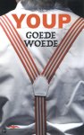 Hek, Youp van 't - Goede woede