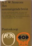 Simeons, A.T.W. - Het Aanmatigende Brein - Psychosomatische Afwijkingen in het Licht van de Evolutie Wetenschappelijke
