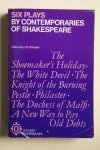 C.B. Wheeler - introduction by C.B.Weeler  SIX PLAYS by Contempories Of Shakespeare
