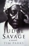 Parks, Tim - Judge Savage (ENGELSTALIG) Parks, Tim - Judge Savage (ENGELSTALIG)