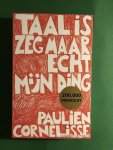 Cornelisse, Paulien - Taal is zeg maar echt mijn ding