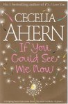 Ahern, Cecelia - If you could see me now