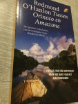 O'Hanlon, R. - Tussen Orinoco en Amazone / verslag van een boottocht naar de diepste binnenlanden van het Amazonegebied