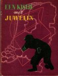 Laar, Henk van, Ger Sligte (tekeningen), - Een kistje vol juwelen. Een historisch verhaal voor jongens en meisjes. [Op voorplat: Een kistje met juwelen]