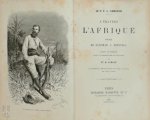 Ct. V.L. Cameron - A Travers l'Afrique Voyage de Zanzibar a Benguela