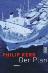 Philip Kerr - Der Plan