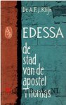 Klijn, Dr. A.F.J. - Edessa de stad van de apostel Thomas