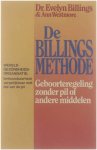 Evelyn Billings Ann Westmore Parma van Loon - De Billings methode : geboorteregeling zonder pil of andere middelen