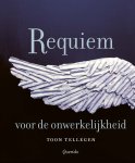 Toon Tellegen - Requiem voor de onwerkelijkheid
