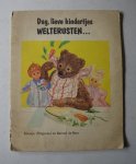 ? - dag lieve kindertjes welterusten klaasje, pimpernel en barend de beer