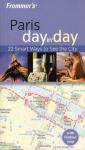 Christi Daugherty - Paris day by day. 22 Smart ways to see the city