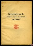 BOTERMANS, A. (bewerkt door) - Die hystorie van die seuen wijse mannen van romen. Bewerkt door A.J. Botermans. Tekst. Herdruk naar het eenig bekende exemplaar der editio princeps, Ao. 1479, berustende in de Bibliotheca Academiae Georgiae Augustae te Göttingen.