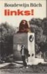 BÜCH, BOUDEWIJN - Links!