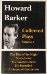 Howard Barker 302390 - Collected Plays - Volume 4 The Bite of the Night/ Seven Lears/ The Gaoler's Ache/ He Stumbled/ A House of Correction