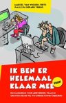 Marcel van Wiggen ; Frits Galle ; Gerard Vriens - Ik ben er helemaal klaar mee