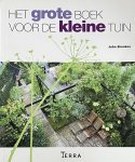 John Brookes - Het grote boek voor de kleine tuin John Brookes - Het grote boek voor de kleine tuin