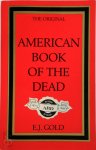 Gold, E. J. - The Original American Book of the Dead