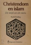 Rudolf Frieling, R. van Dam - Christendom en islam de strijd om de mens