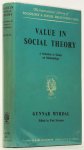 MYRDAL, G. - Value in social theory. A selection of essays on methodology. Edited by P. Streeten.