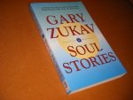 Zukav, Gary. - Soul Stories.