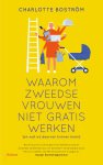 Charlotte Boström - (1) Waarom Zweedse Vrouwen Niet Gratis Werken