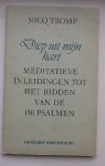 TROMP, NICO, - Diep uit mijn hart. Meditatieve inleidingen tot het bidden van de 150 psalmen.