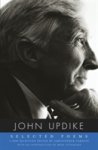 John Updike - (1) Selected Poems