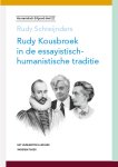 Rudy Schreijnders - (1) Rudy Kousbroek In De Essayistisch-Humanistische Traditie