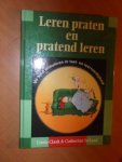 Clark, L; Ireland, C. - Leren praten en pratend leren