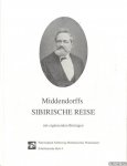 Brunckhorst, Hendrik (Red.): - Middendorffs sibirische Reise mit ergänzenden Beiträgen