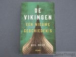 Neil Price. - De Vikingen. Een nieuwe geschiedenis.