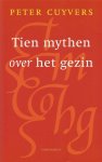 Cuyvers, Peter - Tien mythen over het gezin