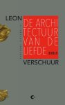 Leon Verschuur 157412 - De architectuur van de liefde roman over liefde, vriendschap en kunst