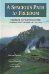 Karma Chagme - A Spacious Path to Freedom: Practical Instructions on the Union of Mahamudra and Atiyoga
