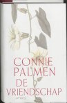 Connie Palmen - De vriendschap Connie Palmen - De vriendschap