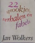 Wolkers, Jan - 22 sprookjes, verhalen en fabels