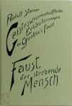 Steiner, Rudolf - Geisteswissenschaftliche Erläuterungen I zu Goethes Faust Vierzehn Vorträge, gehalten in Berlin am 17. Dezember 1911 und in Dornach vom 4. April 1915 bis 11. September 1916, mit einem öffentlichen Vortrag in Straßburg am 23. Januar 1910