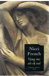 French, Nicci - Vang me als ik val