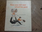 Cramer Rie - Hans wou niet naar school toe gaan