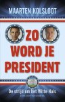 Studio Ron van Roon - Zo word je president
