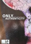 Sanders, Jeroen | Antal Németh | Sjer Jacobs - Only authenticity | Design & Craftsmanship
