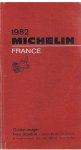 Redactie - Michelin - Guide Rouge -  France 1982
